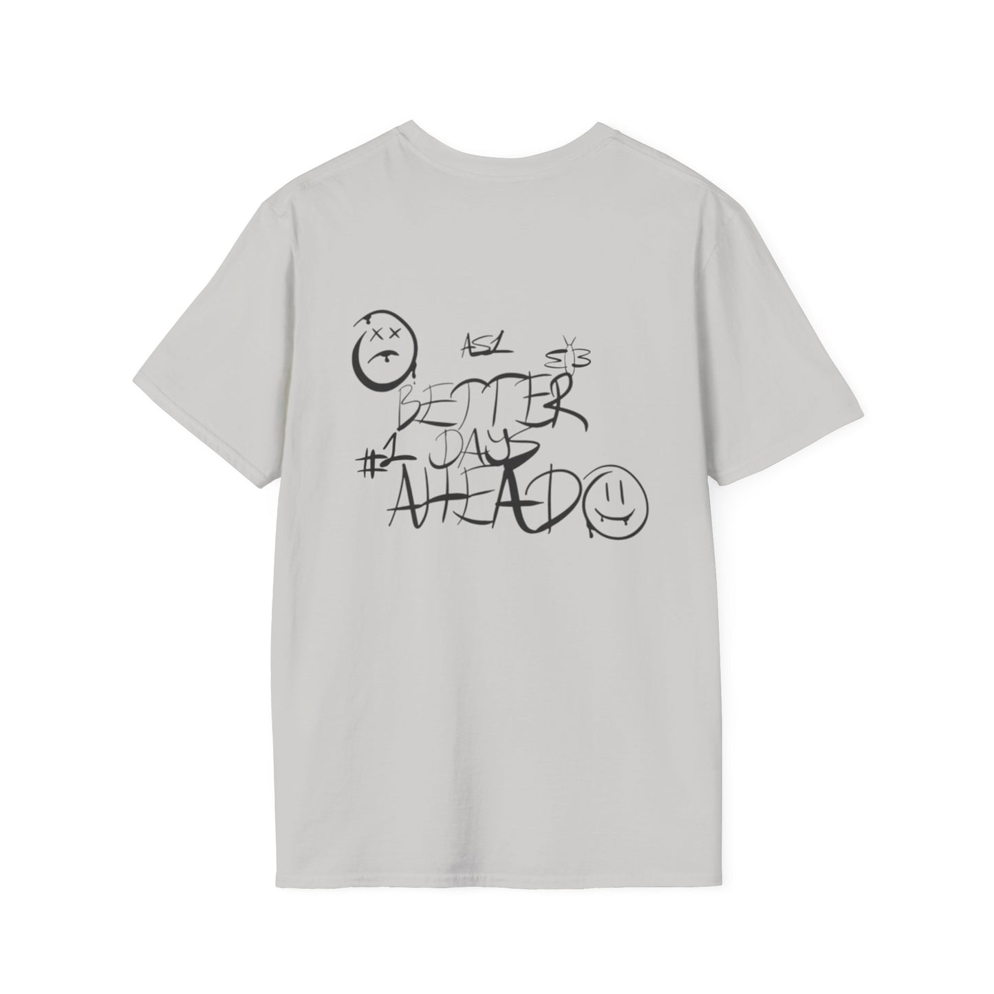 Better Days Ahead T-Shirt
