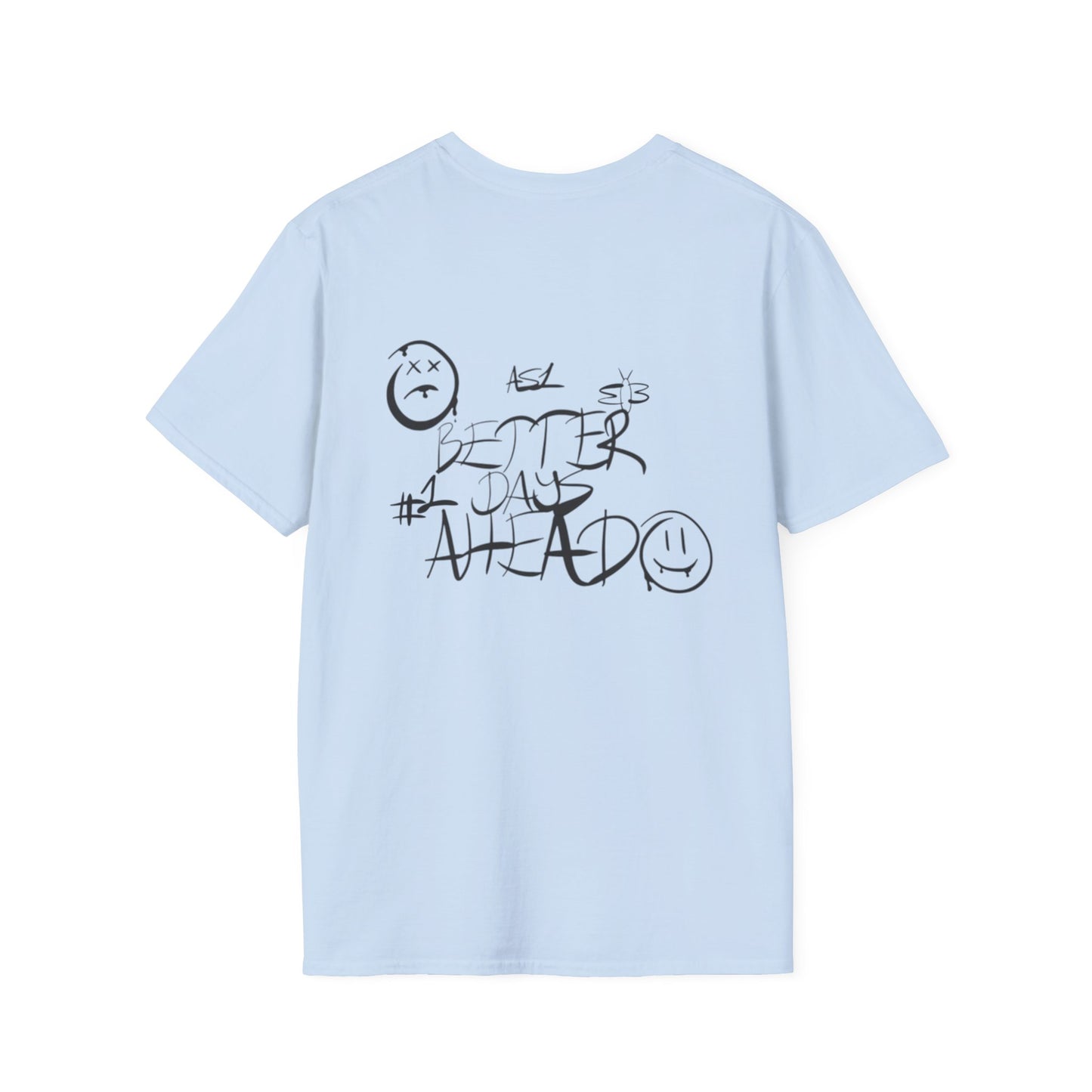 Better Days Ahead T-Shirt