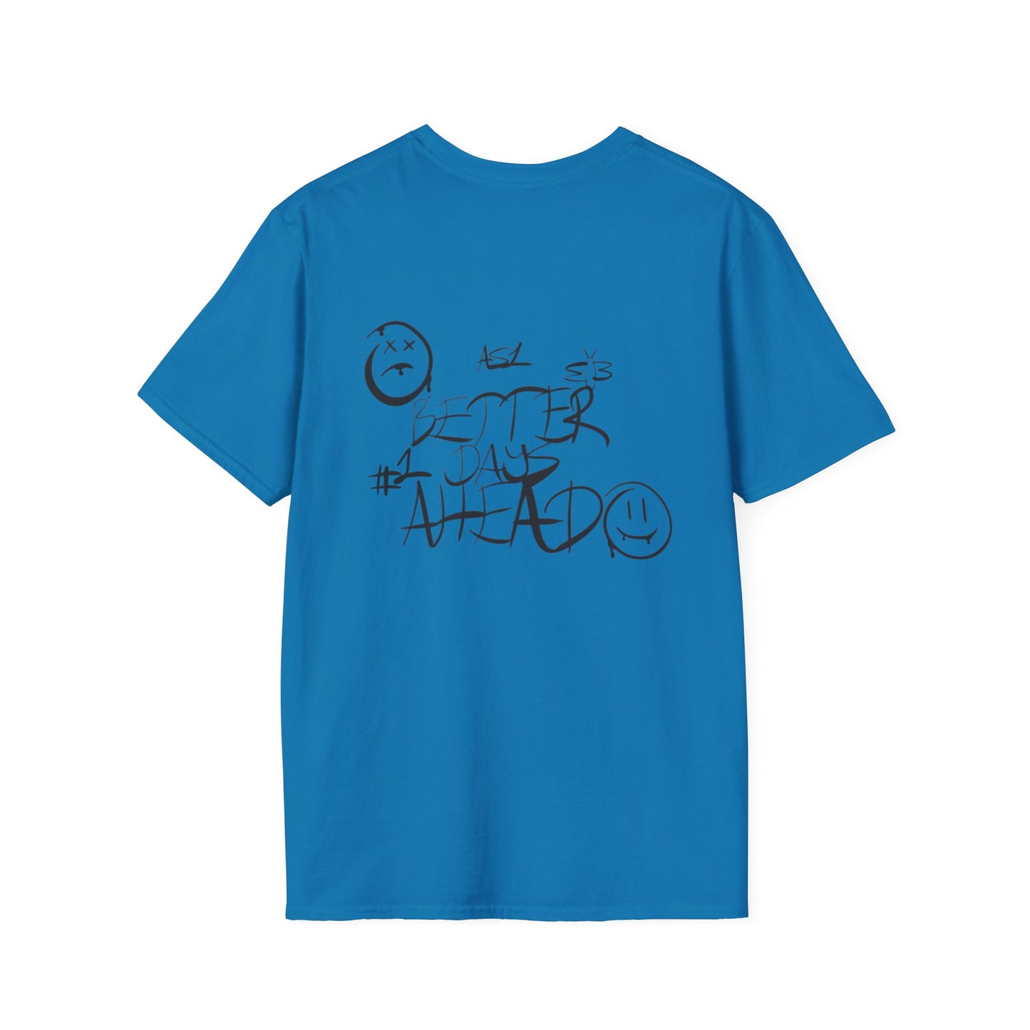 Better Days Ahead T-Shirt