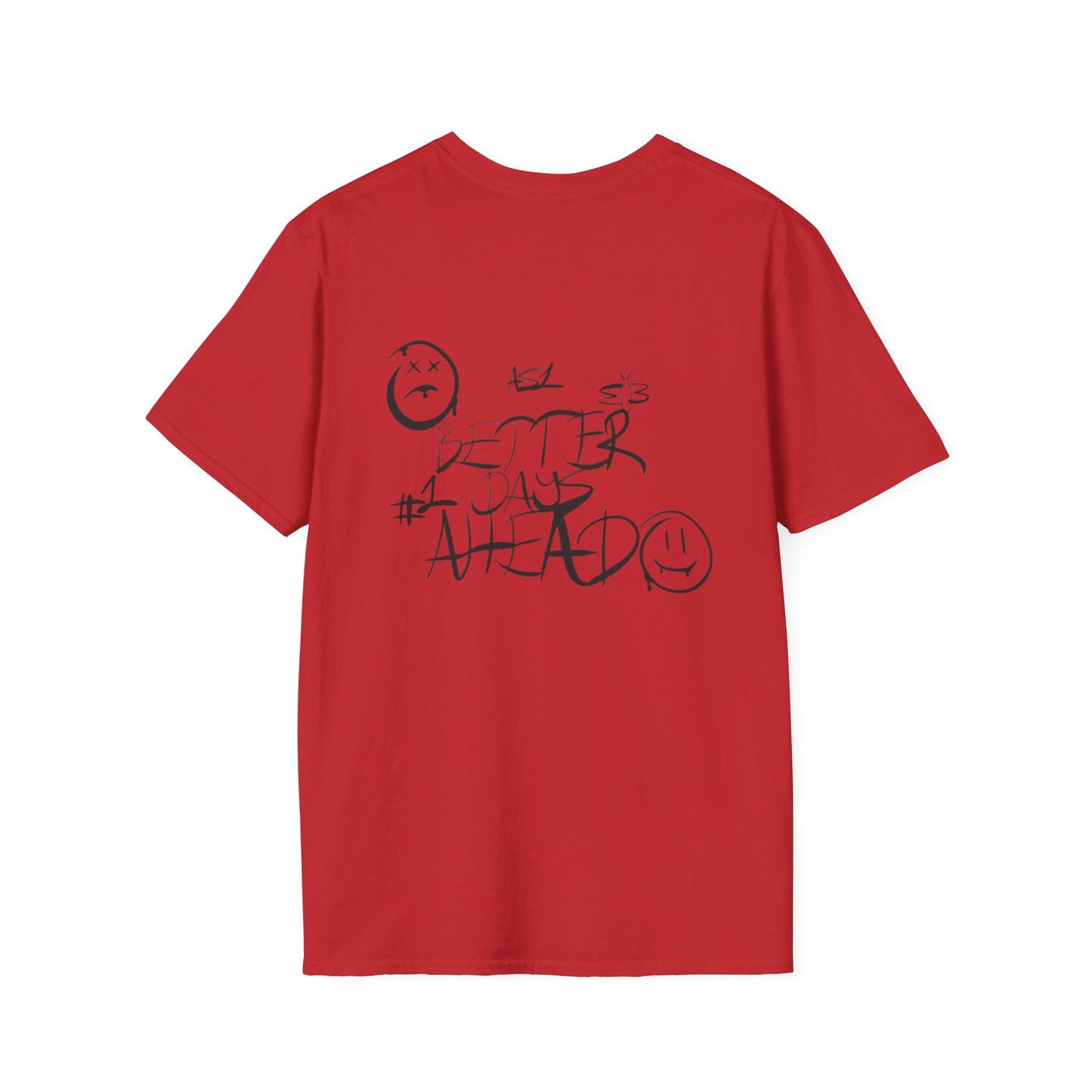 Better Days Ahead T-Shirt